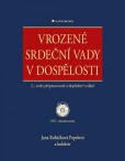 Vrozené srdeční vady v dospělosti (2., zcela přepracované a doplněné vydání) Vrozené srdeční vady v dospělosti (2., zcela přepracované a doplněné vydání)