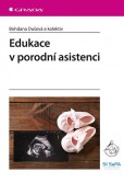Edukace v porodní asistenci Edukace v porodní asistenci