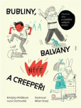 Bubliny, balvany a Creepeři Bubliny, balvany a Creepeři
