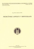 Medicínske aspekty v hipoterapii Medicínske aspekty v hipoterapii