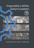 Diagnostika a údržba lodných zariadení Diagnostika a údržba lodných zariadení