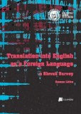 Translation into English as a Foreign Language. A Slovak Survey Translation into English as a Foreign Language. A Slovak Survey