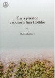 Čas a priestor v eposoch Jána Hollého Čas a priestor v eposoch Jána Hollého