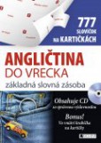 Angličtina do vrecka – základná slovná zásoba Angličtina do vrecka – základná slovná zásoba