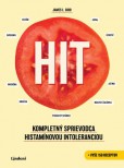 HIT: Kompletný sprievodca histamínovou intoleranciou HIT: Kompletný sprievodca histamínovou intoleranciou