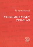 Veľkomoravský proglas Veľkomoravský proglas