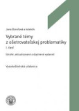 Vybrané témy z ošetrovateľskej problematiky I.časť Vybrané témy z ošetrovateľskej problematiky I.časť