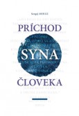 Príchod Syna človeka Príchod Syna človeka