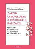 Zákon o konkurze a reštrukturalizácii. 1. vyd., 6-2025 Zákon o konkurze a reštrukturalizácii. 1. vyd., 6-2025