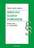 Správny súdny poriadok. 1. vyd., 6-2025 Správny súdny poriadok. 1. vyd., 6-2025