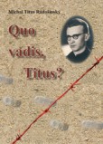 Quo, vadis, Titus? Quo, vadis, Titus?