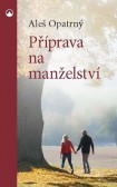 Příprava na manželství Příprava na manželství