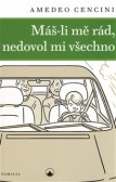 Máš-li mě rád, nedovol mi všechno Máš-li mě rád, nedovol mi všechno