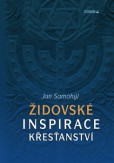 Židovské inspirace křesťanství Židovské inspirace křesťanství