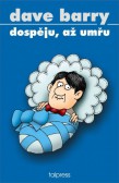 Dospěju, až umřu Dospěju, až umřu