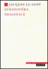 Středověká imaginace Středověká imaginace