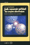 Jak vesmír přišel ke svým skvrnám Jak vesmír přišel ke svým skvrnám
