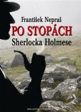 Po stopách Sherlocka Holmese Po stopách Sherlocka Holmese