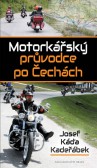 Motorkářský průvodce po Čechách Motorkářský průvodce po Čechách