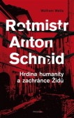 Rotmistr Anton Schmid Rotmistr Anton Schmid