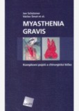 Myasthenia gravis Komplexní pojetí a chirurgická léčba