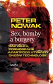 Sex, bomby a burgery Sex, bomby a burgery