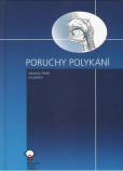 Poruchy polykání (2. aktualizované vydání) Poruchy polykání (2. aktualizované vydání)