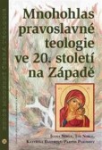 Mnohohlas pravoslavné teologie ve 20. století na Západě Mnohohlas pravoslavné teologie ve 20. století na Západě