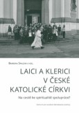 Laici a klerici v české katolické církvi - 2. opravené vydání/CCD Laici a klerici v české katolické církvi - 2. opravené vydání/CCD