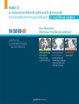 HRCT u intersticiálních plicních procesů v instruktivních kazuistikách, 2. rozšířené vydání HRCT u intersticiálních plicních procesů v instruktivních kazuistikách, 2. rozšířené vydání