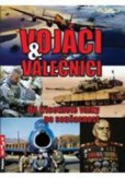 Vojáci a válečníci Vojáci a válečníci