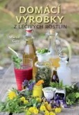 Domácí výrobky z léčivých rostlin Domácí výrobky z léčivých rostlin