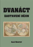 Dvanáct zastavení dějin Dvanáct zastavení dějin