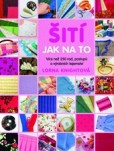 Šití: Jak na to Šití: Jak na to