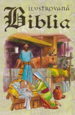 Ilustrovaná Biblia Ilustrovaná Biblia
