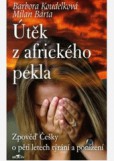 Útěk z afrického pekla Útěk z afrického pekla