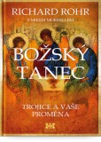 Božský tanec - Trojice a vaše proměna Božský tanec - Trojice a vaše proměna