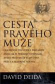 Cesta pravého muže, brož. Cesta pravého muže, brož.