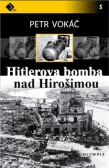 Hitlerova bomba nad Hirošimou Hitlerova bomba nad Hirošimou