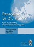 Panregiony ve 21. století: vývoj a perspektivy mezinárodních makroeregionů Panregiony ve 21. století: vývoj a perspektivy mezinárodních makroeregionů