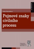 Pojmové znaky civilního procesu Pojmové znaky civilního procesu