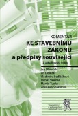 Komentář ke stavebnímu zákonu a předpisy související, 2. aktualizované vydání Komentář ke stavebnímu zákonu a předpisy související, 2. aktualizované vydání