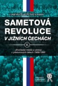 Sametová revoluce v jižních Čechách II. Sametová revoluce v jižních Čechách II.