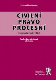 Civilní právo procesní (3. aktualizované vydání) Civilní právo procesní (3. aktualizované vydání)