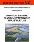 Strategie územního plánování v technické infrastruktuře