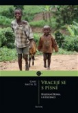 Vracejí se s písní Vracejí se s písní