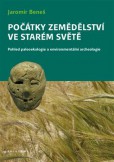 Počátky zemědělství ve Starém světě Počátky zemědělství ve Starém světě