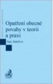 Opatření obecné povahy v teorii a praxi Opatření obecné povahy v teorii a praxi