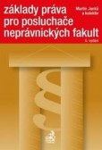 Základy práva pro posluchače neprávnických fakult, 6. vydání Základy práva pro posluchače neprávnických fakult, 6. vydání