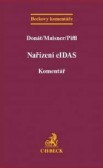 Nařízení eIDAS. Komentář Nařízení eIDAS. Komentář